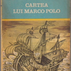 A. T'SERSTEVENS - CARTEA LUI MARCO POLO SAU DESCOPERIREA LUMII