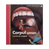 Claude Delafosse - Corpul uman - Lanterna magica (Editia: 2008)
