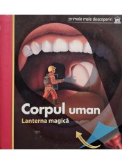 Claude Delafosse - Corpul uman - Lanterna magica (Editia: 2008) foto