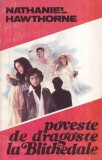Nathaniel Hawthorne - Poveste de dragoste la Blithedale