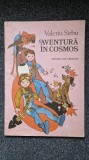 AVENTURA IN COSMOS - Valeriu Sirbu