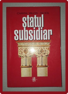 CHANTAL MILLON-DELSOL - STATUL SUBSIDIAR foto