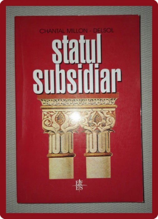 CHANTAL MILLON-DELSOL - STATUL SUBSIDIAR