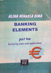 Banking Elements - Part two. Lecturing notes and applications foto