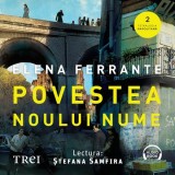 Cumpara ieftin Povestea noului nume (Tetralogia Napolitană, vol. 2) - Audiobook - Elena Ferrante
