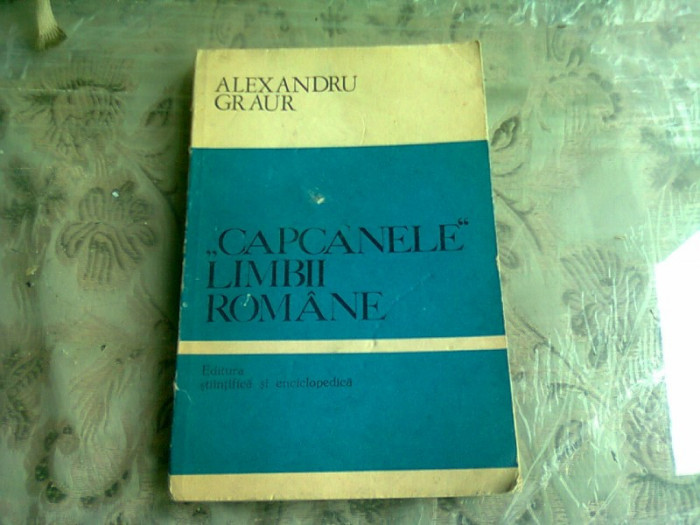 CAPCANELE LIMBII ROMANE - ALEXANDRU GRAUR