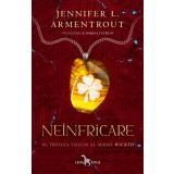 Ne&icirc;nfricare (al treilea volum al seriei Wicked)