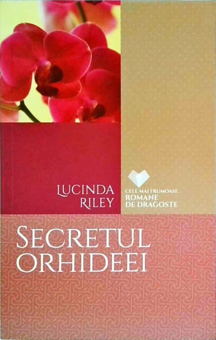 Lucinda Riley - Secretul orhideei
