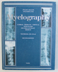 MYELOGRAPHY , TEXTBOOK AND ATLAS , SECOND EDITION by INGAR O. SKALPE and OVE SORTLAND , 1989 foto
