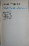 Cuvantare solemna - Ernst Stadler - Carte Poezie Beletristica