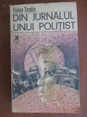 Din jurnalul unui politist-Traian Tandin foto