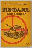 BLINDAJUL , PROTECTIE SI VULNERABILITATE de VLADIMIR LUNGU , 1980