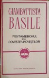 PENTAMERONUL SAU POVESTEA POVESTILOR-GIAMBATTISTA BASILE