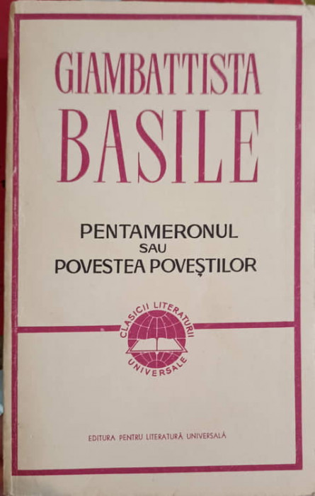PENTAMERONUL SAU POVESTEA POVESTILOR-GIAMBATTISTA BASILE-205607