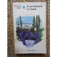 O primavara in Italia - Emmanuel Robles