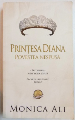 PRINTESA DIANA , POVESTEA NESPUSA de MONICA ALI , 2012 foto