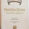 PRINTESA DIANA , POVESTEA NESPUSA de MONICA ALI , 2012