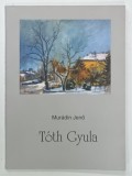 TOTH GYULA by MURADIM JENO , 2003 , DEDICATIE*