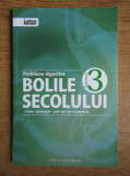 Cristina Balanescu - Probleme digestive. Bolile secolului volumul 3