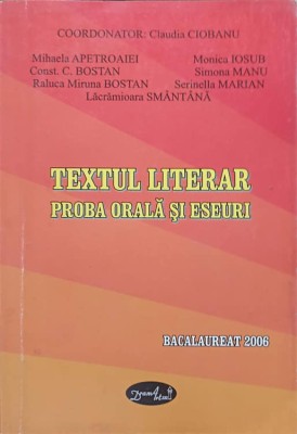 TEXTUL LITERAR. PROBA ORALA SI ESEURI. BACALAUREAT 2006-CLAUDIA CIOBANU SI COLAB.-276696 foto