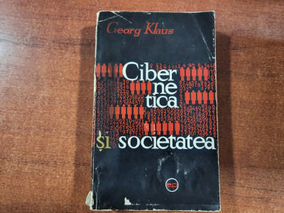 Cibernetica si societatea de Georg Klaus foto