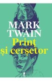 Print si cersetor - Mark Twain