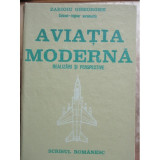 AVIATIA MODERNA - ZARIOIU GHEORGHE