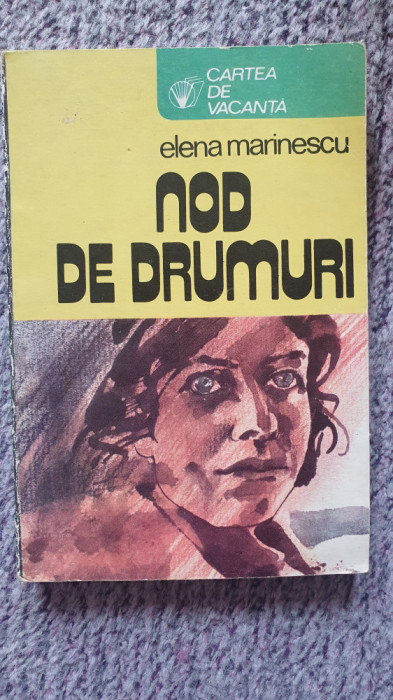 NOD DE DRUMURI - Elena Marinescu, Ed Sport Turism 1982