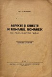 Aspecte si directii in romanul romanesc. Dela primele inceputuri pana azi. Sinteza literara (cu dedicatie pentru Mircea Vulcanescu)
