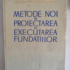 Metode noi in proiectarea si executarea fundatiilor- H. Lehr, E. Stanescu