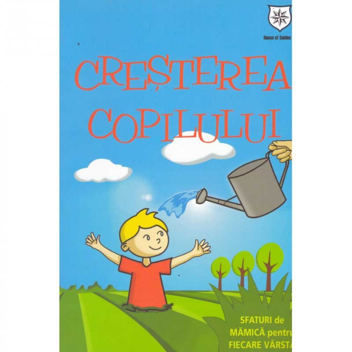 Izabela Copolovici - Cresterea copilului. Sfaturi de mamica pentru fiecare varsta - 134800