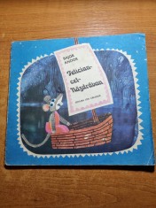 carte pentru copii - felician cel nazdravan - bajor andor - din anul 1984