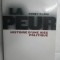 La Peur. Histoire d&#039;une idee politique / Corey Robin