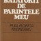 PUIA FLORICA REBREANU - PAMANTUL BATATORIT DE PARINTELE MEU