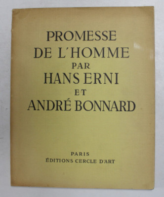 PROMESSE DE L &amp;#039;HOMME par HANS ERNI et ANDRE BONNARD , 1953 , EXEMPLAR NR. 2169 DIN 2200 foto