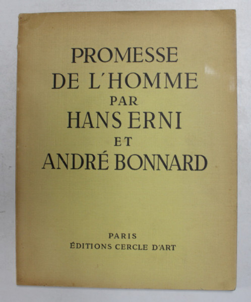 PROMESSE DE L &#039;HOMME par HANS ERNI et ANDRE BONNARD , 1953 , EXEMPLAR NR. 2169 DIN 2200