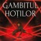 Gambitul Hotilor, Kayvion Lewis - Editura Bookzone