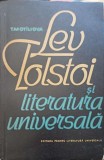 Lev Tolstoi si Literatura Universala - T. Motiliova, 1963, Editura Literatura Universala, Biografii, Romana, Paperback, 363 pagini