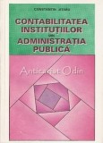 Cumpara ieftin Contabilitatea Institutiilor Din Administratia Publica - Constantin Jitaru