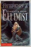 CRONICILE DUPA ELLIMIST de K.A. APPLEGATE , 2006, Corint