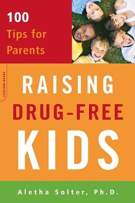 Raising Drug-Free Kids: 100 Tips for Parents foto