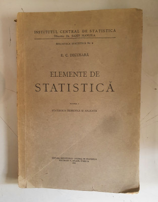 E.C.Decusara - Elemente de statistica - 1943 foto