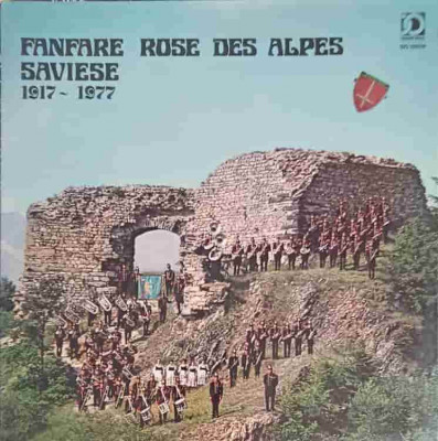 Disc vinil, LP. FANFARE ROSE DES ALPES SAVIESE 1917 - 1977-COLECTIV foto