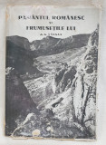 Carte de colectie anul 1940 PAMANTUL ROMANESC SI FRUMUSETILE LUI - G. Valsan