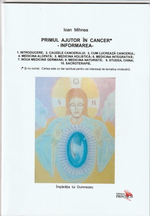 IOAN MIHNEA - PRIMUL AJUTOR IN CANCER - INFORMAREA