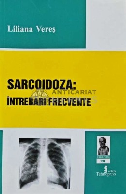 SARCOIDOZA : INTREBARI FRECVENTE - Liliana Veres (AC87) foto