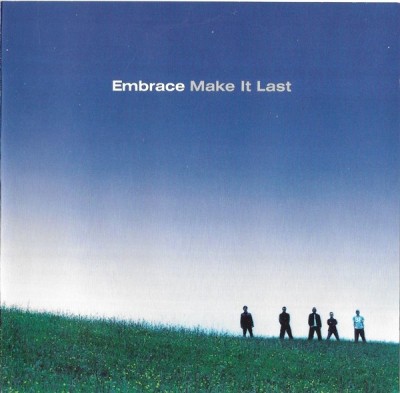 Embrace - Make It Last, CD foto