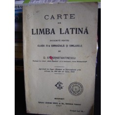 CARTE DE LIMBA LATINA PENTRU CLASA A IV DE D. ST. CONSTANTINESCU