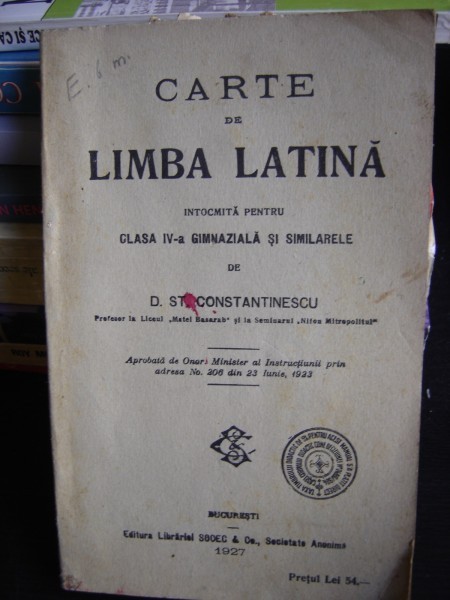 CARTE DE LIMBA LATINA PENTRU CLASA A IV DE D. ST. CONSTANTINESCU