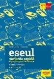 Eseul : varianta rapidă de pregătire pentru Bacalaureat,literatura rom&acirc;nă